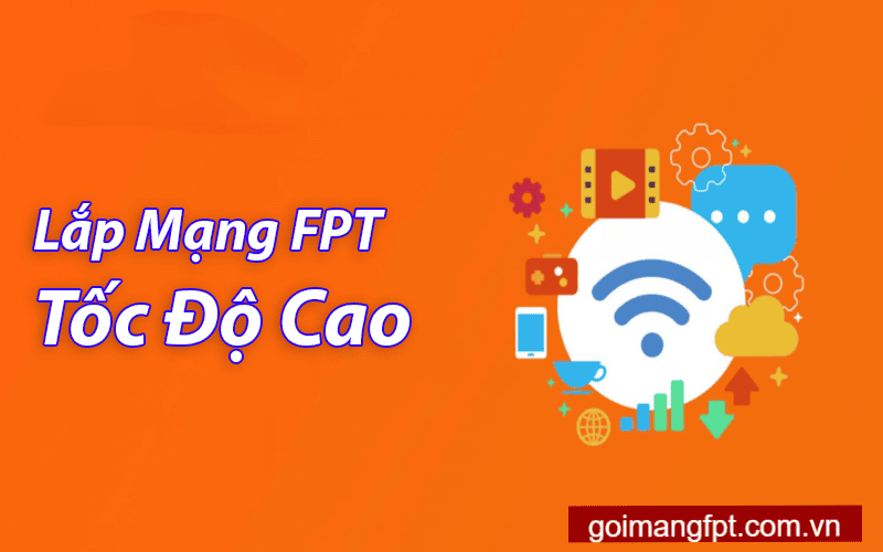 Dịch Vụ Lắp Mạng FPT tại Củ Chi